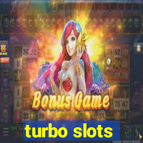 turbo slots